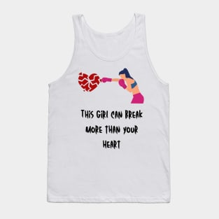 This girl can break more than your heart Tank Top